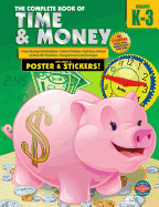 The Complete Book of Time and Money, Grades K - 3
