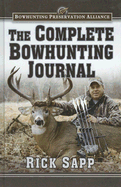 The Complete Bowhunting Journal