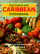 The Complete Caribbean Cookbook