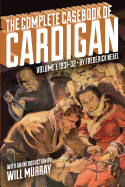 The Complete Casebook of Cardigan, Volume 1: 1931-32