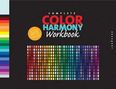 The Complete Color Harmony Workbook: A Workbook and Guide to Creative Color Combinations - Eldridge, Kiki