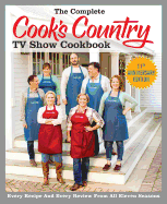 The Complete Cook's Country TV Show Cookbook Season 11: Every Recipe and Every Review from All Eleven Seasons