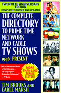 The Complete Directory to Prime Time Network and Cable TV Shows: 1946-Present - Brooks, Tim, Professor, and Marsh, Earle