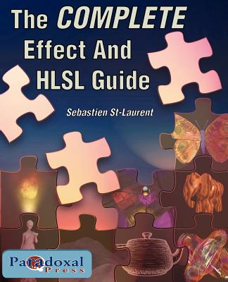The Complete Effect and Hlsl Guide - Sebastien, St-Laurent