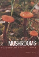 The Complete Encyclopedia of Mushrooms