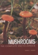 The Complete Encyclopedia of Mushrooms - Keizer, Gerrit J.