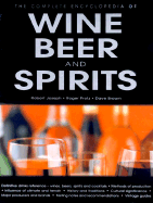 The Complete Encyclopedia of Wine, Beer, and Spirits