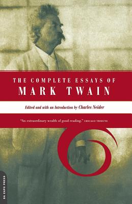 The Complete Essays of Mark Twain - Neider, Charles