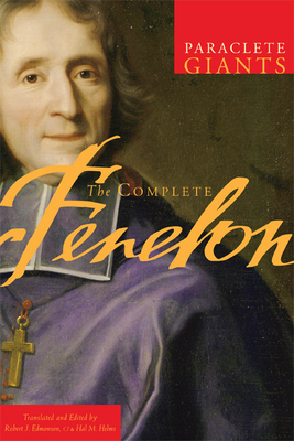 The Complete Fenelon - Edmonson, Robert J (Editor), and Fenelon, Francois