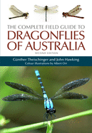 The Complete Field Guide to Dragonflies of Australia: Second Edition