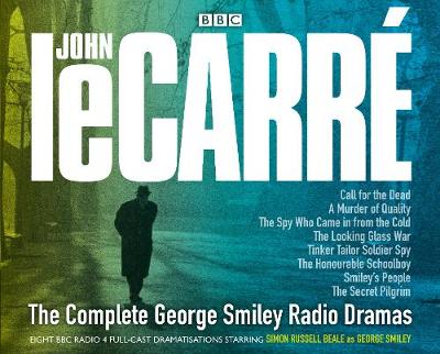 The Complete George Smiley Radio Dramas - Carre, John Le, and Full Cast (Read by), and Beale, Simon Russell (Read by)