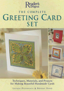 The Complete Greeting Card Set: Techniques, Materials, and Projects for Making Beautiful Handmade Cards