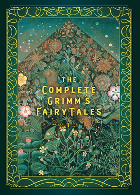 The Complete Grimm's Fairy Tales: Volume 5 - Grimm, Jacob, and Grimm, Wilhelm, and Rackham, Arthur (Illustrator)
