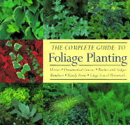 The Complete Guide to Foliage Planting - Bond, Sandra, and Challis, and Taylor, Carrie J