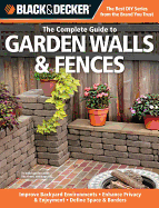 The Complete Guide to Garden Walls & Fences (Black & Decker)
