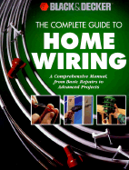 The Complete Guide to Home Wiring - Creative Publishing International
