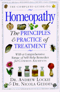 The Complete Guide to Homeopathy: The Principles and Practice Oftreatment