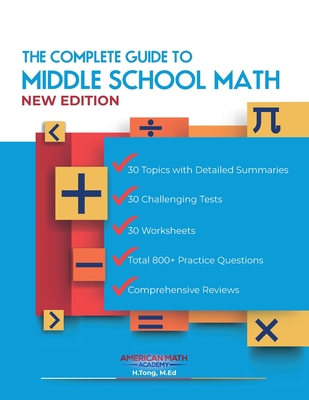 The Complete Guide to Middle School Math Book Grades 6-8 - Academy, American Math