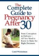 The Complete Guide to Pregnancy After 30