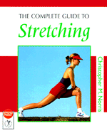 The Complete Guide to Stretching