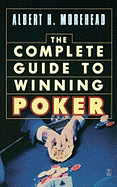 The complete guide to winning poker