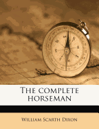 The Complete Horseman