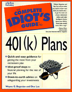 The Complete Idiot's Guide to 401(k) Plans - Bogosian, Wayne G, and Lesser, Gary S, J.D., and Starr, Larry