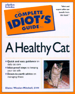 The Complete Idiot's Guide to a Healthy Cat - Wexler-Mitchell, Elaine, D.V.M.