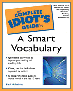 The Complete Idiot's Guide to a Smart Vocabulary