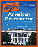 The Complete Idiot's Guide to American Government - Shaffrey, Mary, and Fonder, Melanie