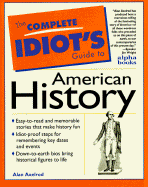 The Complete Idiot's Guide to American History