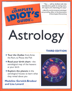 The Complete Idiot's Guide to Astrology, 3e