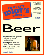 The Complete Idiot's Guide to Beer
