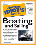 The Complete Idiot's Guide to Boating and Sailing - Sargent, Frank, and Sargeant, Frank