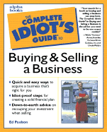 The Complete Idiot's Guide to Buying and Selling a Business