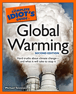 The Complete Idiot's Guide to Global Warming