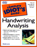 The Complete Idiot's Guide to Handwriting Analysis - Lowe, Sheila R, and Canoles, June (Foreword by)