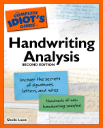 The Complete Idiot's Guide to Handwriting Analysis