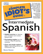 The Complete Idiot's Guide to Intermediate Spanish - Hawson, Steven