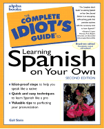 The Complete Idiot's Guide to Learning Spanish on Your Own