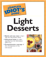 The Complete Idiot's Guide to Light Desserts