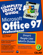 The Complete Idiot's Guide to Microsoft Office 97 Professional