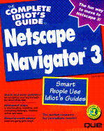 The Complete Idiot's Guide to Netscape Navigator - Kraynak, Joe