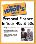 The Complete Idiot's Guide to Personal Finance in Your 40s and 50s - Fisher, Sarah Young, and Shelly, Susan