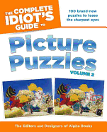 The Complete Idiot's Guide to Picture Puzzles, Vol. 2