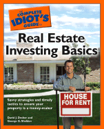 The Complete Idiot's Guide to Real Estate Investing Basics - Decker, David J, and Sheldon, George G