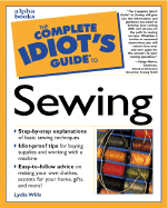 The Complete Idiot's Guide to Sewing - Wills, Lydia, and Martin, Margo (Foreword by)