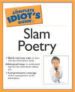 The Complete Idiot's Guide to Slam Poetry