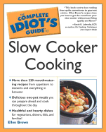 The Complete Idiot's Guide to Slow Cooker Cooking
