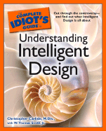 The Complete Idiot's Guide to Understanding Intelligent Design